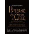 EL INFIERNO QUE SUBIO AL CIELO di RIBERA DE MENDOZA, GONZALO 