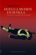 DUELO A MUERTE EN SEVILLA: UNA HISTORIA ESPAOLA DEL DIECINUEVE di MARTORELL, MIGUEL 