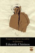 FRAGMENTOS PARA INCENDIAR LA QUIMERA di CHIRINOS ARRIETA, EDUARDO 