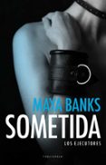 SOMETIDA (LOS EJECUTORES I) di BANKS, MAYA 