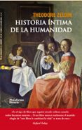 HISTORIA INTIMA DE LA HUMANIDAD de ZELDIN, THEODORE 