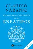 ENSAYOS SOBRE PSICOLOGIA DE LOS ENEATIPOS di NARANJO, CLAUDIO 