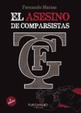 EL ASESINO DE COMPARSISTAS de MACIAS GROSSO, FERNANDO 