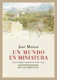 UN MUNDO EN MINIATURA de MATEOS, JOSE 