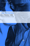LA BUENA VIDA de MCINERNEY, JAY 