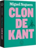 CLON DE KANT de NOGUERA, MIGUEL 