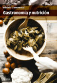 GASTRONOMA Y NUTRICIN di VV.AA. 