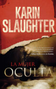 LA MUJER OCULTA de SLAUGHTER, KARIN 