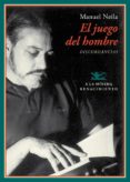 EL JUEGO DEL HOMBRE: DISCORDIAS de NEILA, MANUEL 