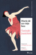 DIARIO DE UN VIEJO LOCO di TANIZAKI, JUNICHIRO 