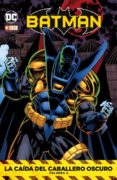 BATMAN: LA CAIDA DEL CABALLERO OSCURO (VOL. 04) de GRANT, ALAN  DIXON, CHUCK 