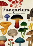 FUNGARIUM di SCOTT, KATIE 