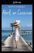 Abril En Curazao (ebook)