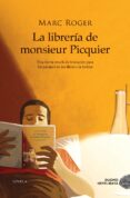 LA LIBRERIA DE MONSIEUR PICQUIER di ROGER, MARC 