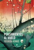 PENSAMIENTOS AL VUELO di KENKO, YOSHIDA 