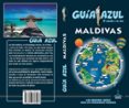 MALDIVAS 2019 (GUIA AZUL) 4 ED. de LEDRADO, PALOMA 