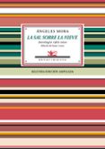 LA SAL SOBRE LA NIEVE: ANTOLOGIA POETICA 1982-2020 (2 ED.) de MORA, ANGELES 