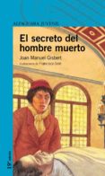 EL SECRETO DEL HOMBRE MUERTO de GISBERT, JOAN MANEL 