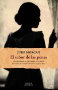 EL SABOR DE LAS PENAS de MORGAN, JUDE 