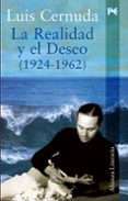 LA REALIDAD Y EL DESEO (1924-1962) de CERNUDA, LUIS 