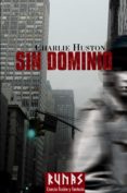 SIN DOMINIO de HUSTON, CHARLIE 