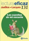 LOS CUENTOS DE MI ESCUELA: JUEGO DE LECTURA di VV.AA. 