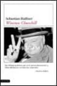 WINSTON CHURCHILL: UNA BIOGRAFIA de HAFFNER, SEBASTIAN 
