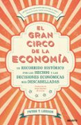 EL GRAN CIRCO DE LA ECONOMIA de LEESON, PETER T. 