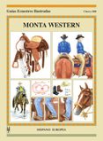 MONTA WESTERN: GUIAS ECUESTRES ILUSTRADAS di HILL, CHERRY 