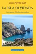LA ISLA OLVIDADA di FERRES, LLUIS 