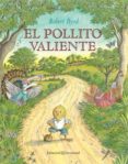 EL POLLITO VALIENTE di BYRD, ROBERT 