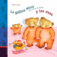 LA GALLINA MINA QUE VIENE DE CHINA Y LOS OSOS de ARANEGA, MERCE 