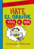 NATE EL GRANDE 7. VIVE A TOPE de PEIRCE, LINCOLN 