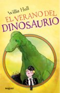 EL VERANO DEL DINOSAURIO de HALL, WILLIS 