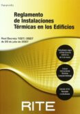 RITE. REGLAMENTO DE INSTALACIONES TERMICAS EN LOS EDIFICIOS. 6ED 2010 di VV.AA. 