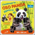 CONSTRUYE TU OSO PANDA GIGANTE EN 3D de HAWCOCK, DAVID 