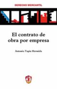 EL CONTRATO DE OBRA POR EMPRESA di TAPIA HERMIDA, ANTONIO 