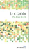 LA CREACION di KEHL, MEDARD 