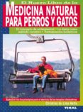 MEDICINA NATURAL PARA PERROS Y GATOS de LIMA-NETTO, CHRISTINA DE 