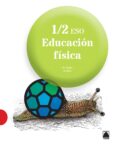 EDUCACION FISICA 1-2 ESO (1 CICLO ESO) CASTELLANO di VV.AA. 