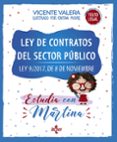 LEY DE CONTRATOS DEL SECTOR PUBLICO. ESTUDIA CON MARTINA de VALERA, VICENTE 