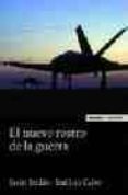 EL NUEVO ROSTRO DE LA GUERRA de CALVO, JOSE LUISJORDAN, JAVIER