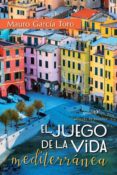 EL JUEGO DE LA VIDA MEDITERRANEA di GARCIA-TORO, MAURO 