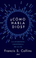 CMO HABLA DIOS? di COLLINS, FRANCIS S. 