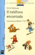 EL TELEFONO ENCANTADO de KASTNER, ERICH 
