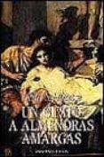 UN GUSTO A ALMENDRAS AMARGAS de HAASSE, HELLA S. 