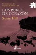 LOS PUROS DE CORAZON de HILL, SUSAN 