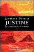 JUSTINE (EL CUARTETO DE ALEJANDRIA; T.1) de DURRELL, LAWRENCE 