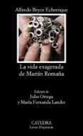 LA VIDA EXAGERADA DE MARTIN ROMAA de BRYCE ECHENIQUE, ALFREDO 