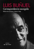 CORRESPONDENCIA ESCOGIDA di BUUEL, LUIS 